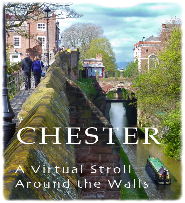 Chester: a Virtual Stroll Around the Walls
